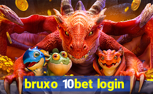 bruxo 10bet login